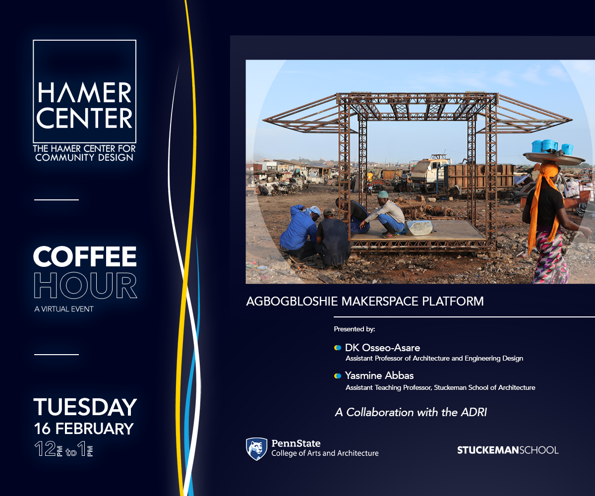Hamer Center Coffee Hour Poster with image of Agbogbloshie Makerspace and white text on a black background